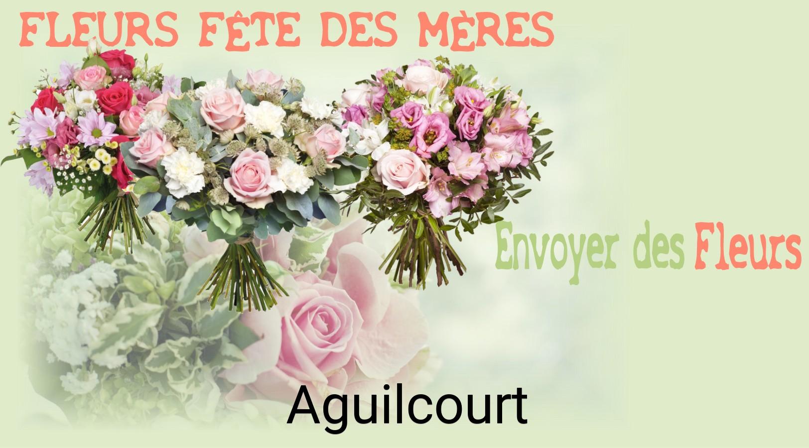 Bouquet de Fête des Mères livré à Aguilcourt